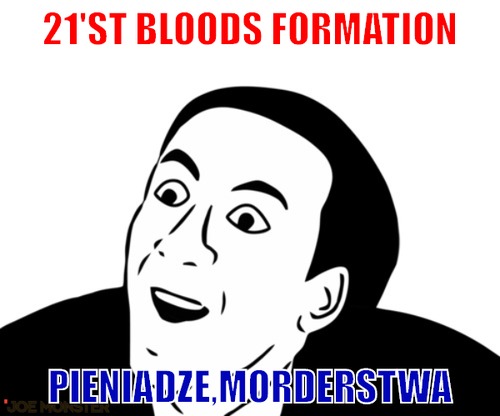 21&#039;st bloods formation – 21&#039;st bloods formation pieniadze,morderstwa