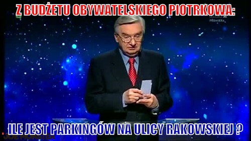 Z budżetu obywatelskiego piotrkowa: – z budżetu obywatelskiego piotrkowa: ile jest parkingów na ulicy rakowskiej ?