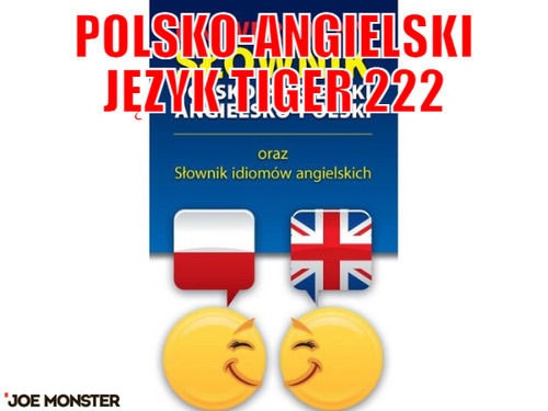 Polsko-angielski język Tiger 222 – Polsko-angielski język Tiger 222 